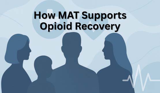 medication-assisted-treatment-opioid-recovery